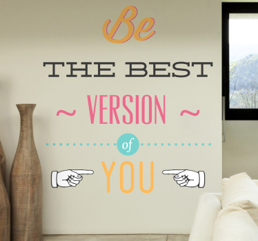 Sticker phrase best version of you - TenStickers