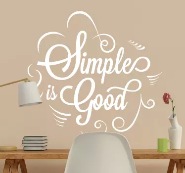 Sticker phrase simple is good - TenStickers