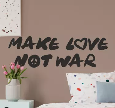 Sticker Proverbe Faire l'amour pas la citation de guerre - TenStickers
