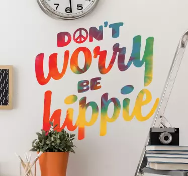 Sticker proverbe ne t'inquiète pas sois hippie - TenStickers