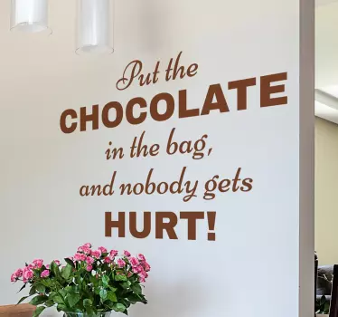 Sticker "Put the chocolate in the bag" - TenStickers