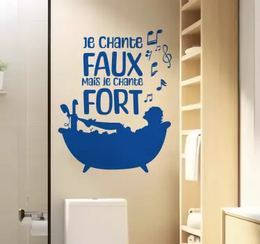 Sticker mural salle de bain Je chante faux mais fort - TenStickers