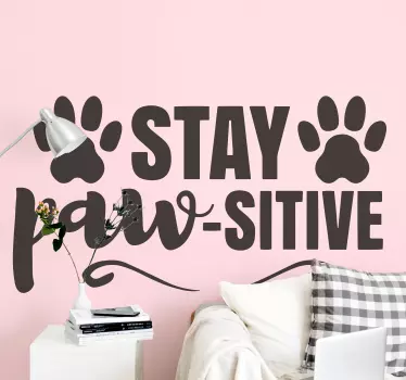 Sticker texte citation positive sur les animaux de compagnie - TenStickers