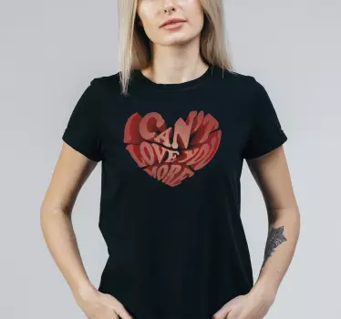 T shirt couple Je ne peux pas t'aimer plus - TenStickers