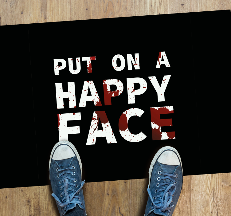 Tapis vinyle citation mettre sur le visage - TenStickers